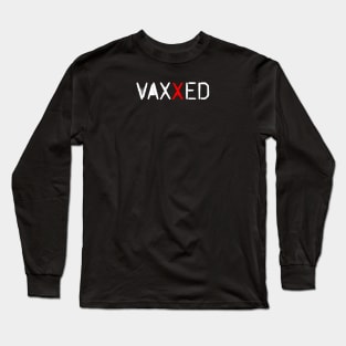 I Got Vaxxed - Back Design Long Sleeve T-Shirt